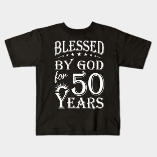Blessed By God For 50 Years Christian Kids T-Shirt